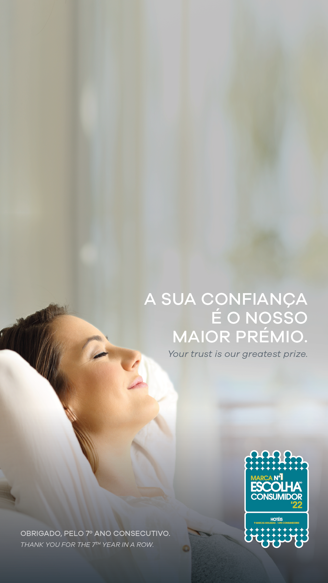 A sua confiança é o nosso maior prémio.